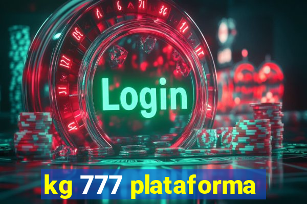 kg 777 plataforma